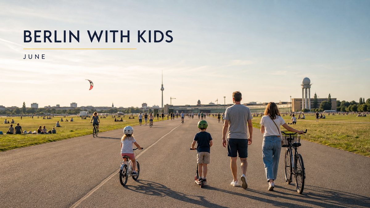 Fun Things To Do In Berlin With Kids: June Edition